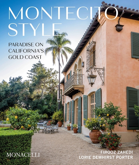 Montecito Style - Firooz Zahedi, Lorie Dewhirst Porter