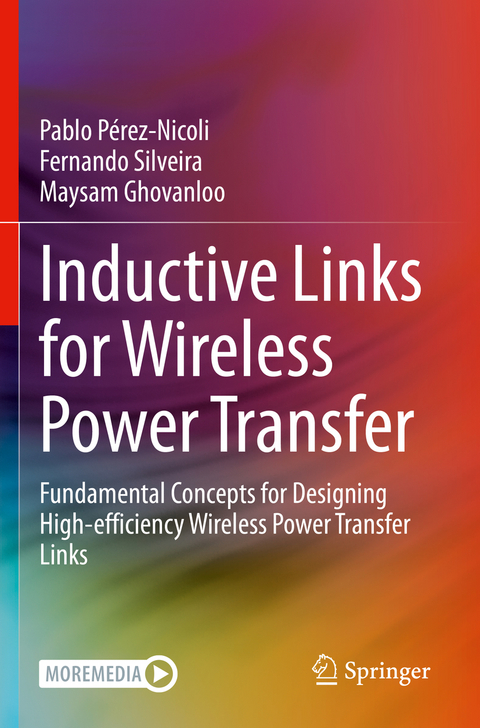 Inductive Links for Wireless Power Transfer - Pablo Pérez-Nicoli, Fernando Silveira, Maysam Ghovanloo