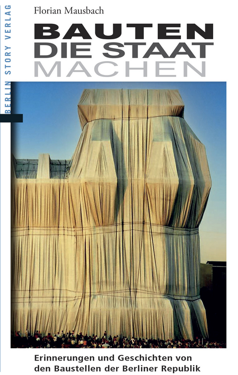 Bauten, die Staat machen - Florian Mausbach