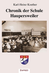 Chronik der Schule Haupersweiler - Karl-Heinz Koether