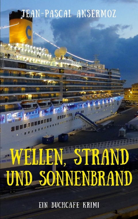 Wellen, Strand und Sonnenbrand - Jean-Pascal Ansermoz