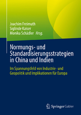 Normungs- und Standardisierungsstrategien in China und Indien - 