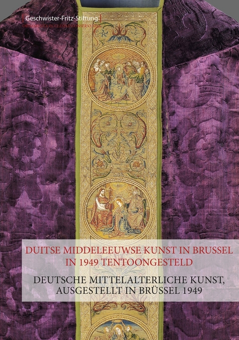 Deutsche mittelalterliche Kunst, ausgestellt in Brüssel 1949 - Janick Appelmans, Norbert Köster, Elisabeth Hemfort, Martin Kaspar