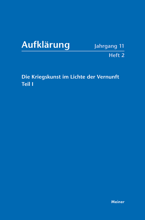 Aufklärung, Band 11/2: Die Kriegskunst im Lichte der Vernunft. - 