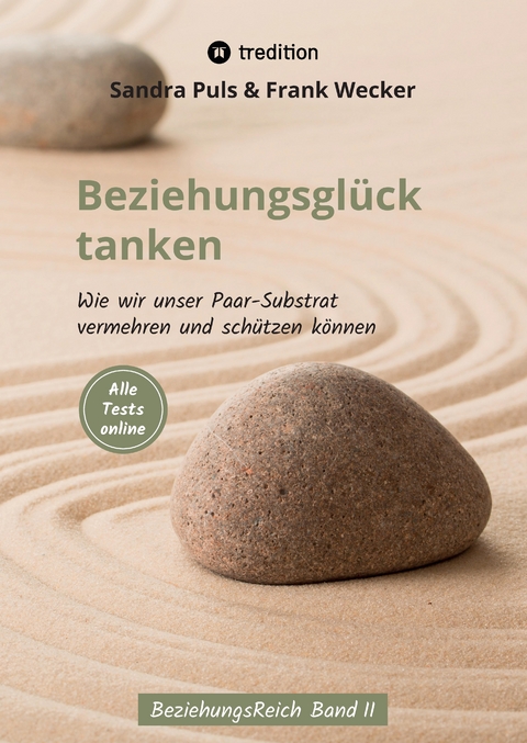 Beziehungsglück tanken - Frank Wecker, Sandra Puls