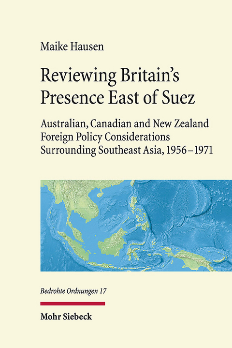 Reviewing Britain's Presence East of Suez - Maike Hausen