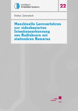 Maschinelle Lernverfahren zur videobasierten Intentionserkennung von Radfahrern mit stationären Kameras - Stefan Zernetsch