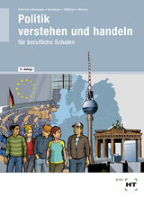 Politik verstehen und handeln - Ralf Dietrich, Dunja Neumann, Markus Sennlaub, Gesche Thikötter, Martina Woitas