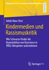 Kindermedien und Rassismuskritik - Adolé Akue-Dovi
