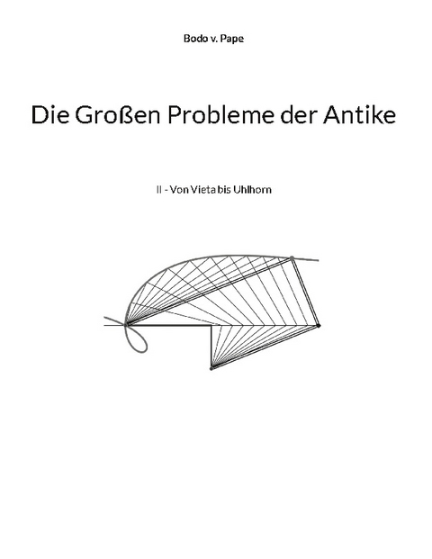 Die Großen Probleme der Antike - Bodo v. Pape