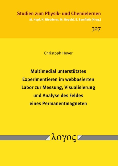 Multimedial unterstütztes Experimentieren im webbasierten Labor zur Messung, Visualisierung und Analyse des Feldes eines Permanentmagneten - Christoph Hoyer