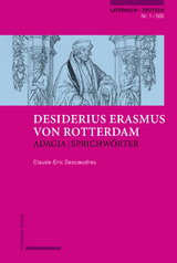 Erasmus von Rotterdam, Adagia | Sprichwörter - Claude Descœudres
