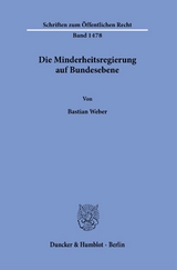 Die Minderheitsregierung auf Bundesebene. - Bastian Weber