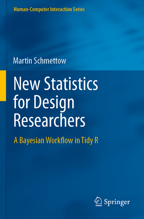 New Statistics for Design Researchers - Martin Schmettow