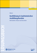 Buchführung in kaufmännischen Ausbildungsberufen - Lösungsbuch - Lena Meurer