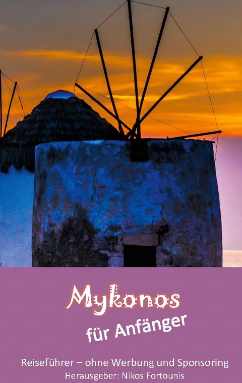 Mykonos für Anfänger - 