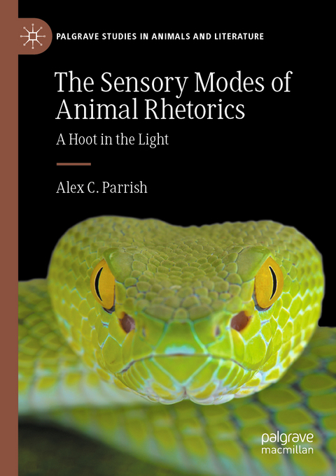 The Sensory Modes of Animal Rhetorics - Alex C. Parrish