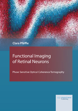 Functional Imaging of Retinal Neurons - Clara Pfäffle