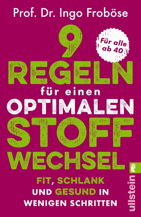 9 Regeln für einen optimalen Stoffwechsel - Ingo Froböse