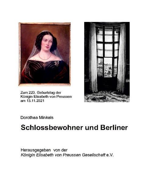 Schlossbewohner und Berliner - Dorothea Minkels