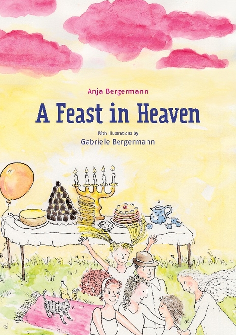 A Feast in Heaven - Anja Bergermann