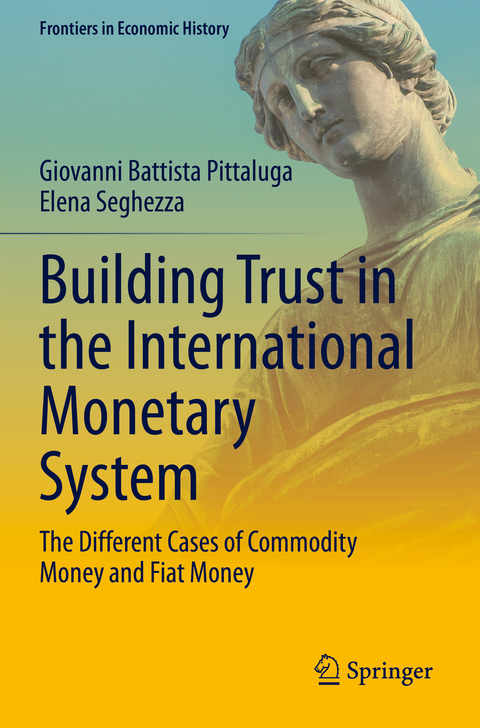 Building Trust in the International Monetary System - Giovanni Battista Pittaluga, Elena Seghezza