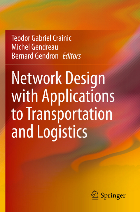 Network Design with Applications to Transportation and Logistics - 