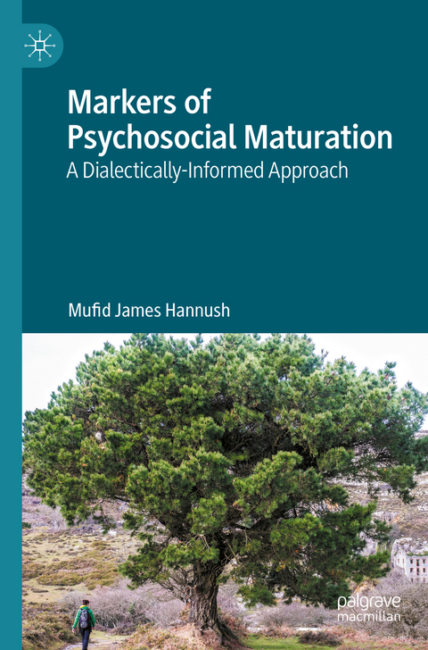 Markers of Psychosocial Maturation - Mufid James Hannush