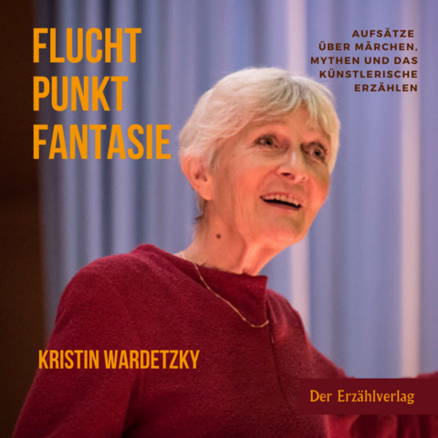 Fluchtpunkt Fantasie - Kristin Wardetzky