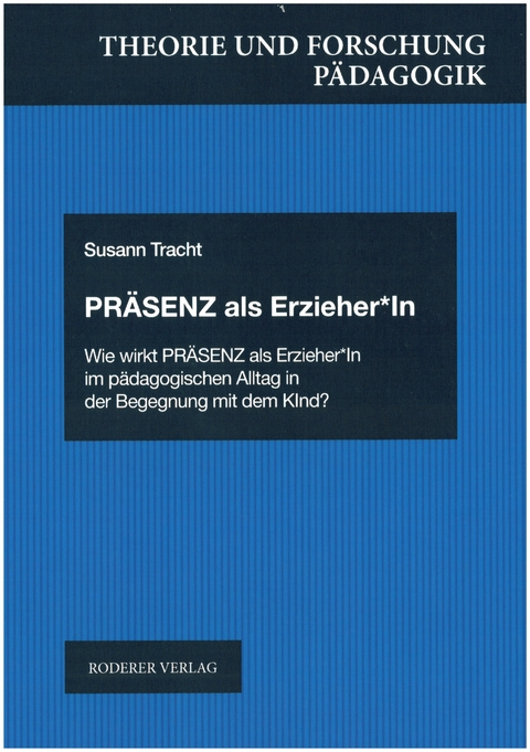 Präsenz als Erzieher*In - Susann Tracht