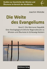 Die Weite des Evangeliums - Joachim Wietzke