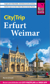 Reise Know-How CityTrip Erfurt und Weimar - Schmidt, Martin
