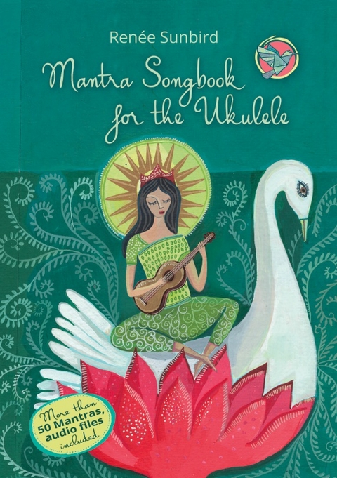 Mantra Songbook for the Ukulele - Renee Sunbird
