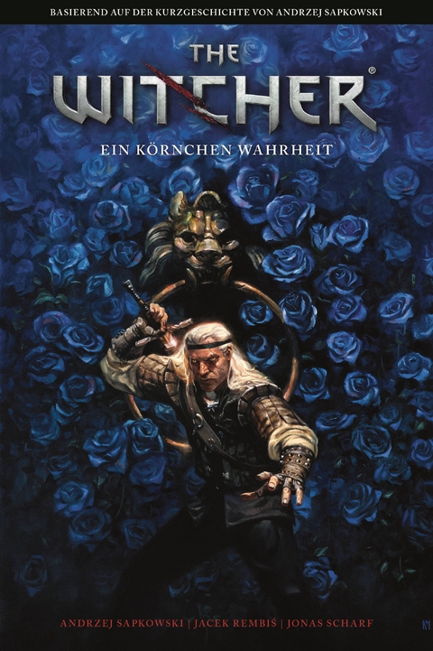 The Witcher: Ein Körnchen Wahrheit - Andrzej Sapkowski, Jonas Scharf, Jacek Rembis, Jose Villarrubia