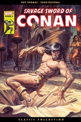 Savage Sword of Conan: Classic Collection - Roy Thomas, John Buscema, Gil Kane, Tony DeZuniga, Ernie Colon, Klaus Janson,  u.a.