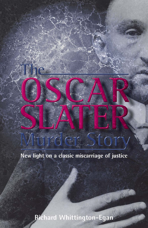 Oscar Slater Murder Story -  Richard Whittington-Egan