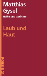 Laub und Haut - Matthias Gysel