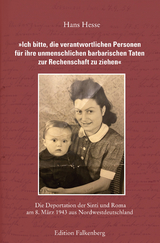 »Ich bitte, die verantwortlichen Personen für ihre unmenschlichen barbarischen Taten zur Rechenschaft zu ziehen« - Hans Hesse