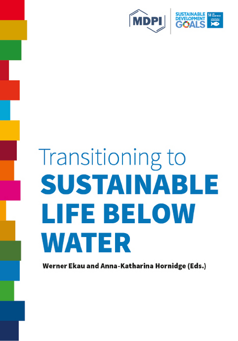 Transitioning to Sustainable Life below Water - Werner Ekau, Anna-Katharina Hornidge