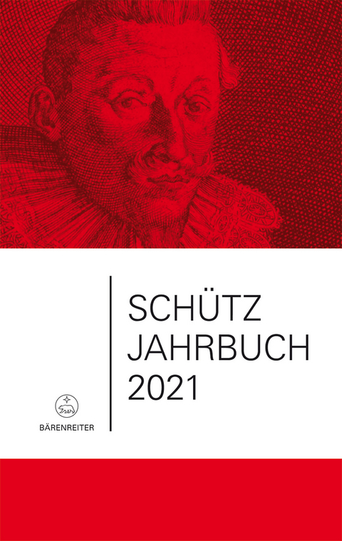 Schütz-Jahrbuch / Schütz-Jahrbuch 2021, 43. Jahrgang - 
