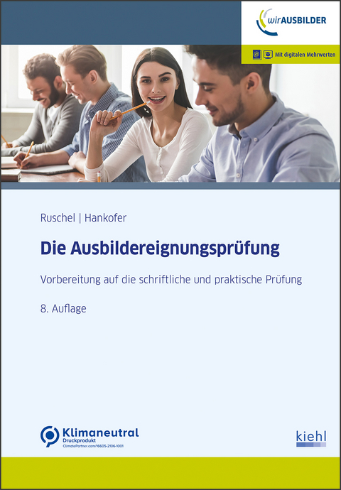 Die Ausbildereignungsprüfung - Adalbert Ruschel, Sina Dorothea Hankofer