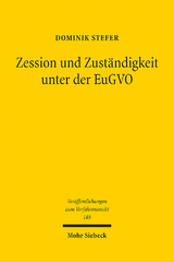 Zession und Zuständigkeit unter der EuGVO - Dominik Stefer