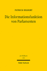 Die Informationsfunktion von Parlamenten - Patrick Hilbert