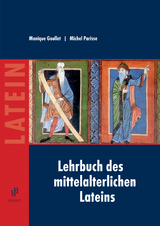 Lehrbuch des mittelalterlichen Lateins - Goullet, Monique; Parisse, Michel