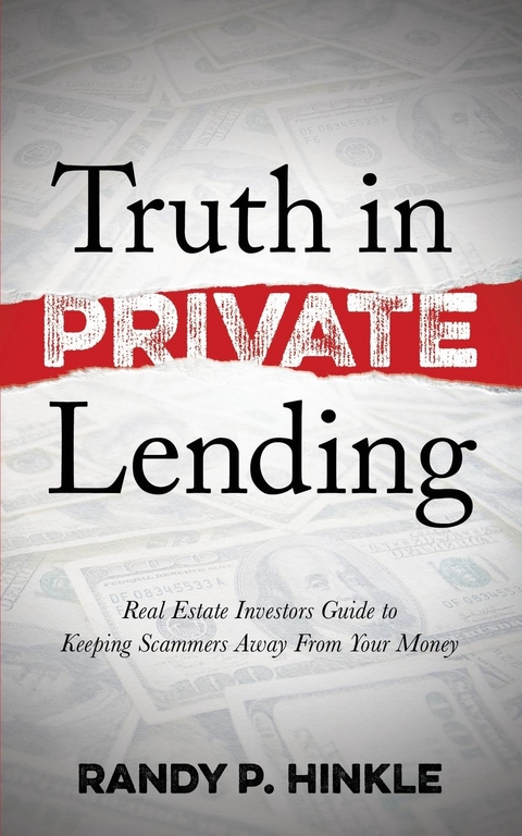 Truth in Private Lending -  Randy P. Hinkle