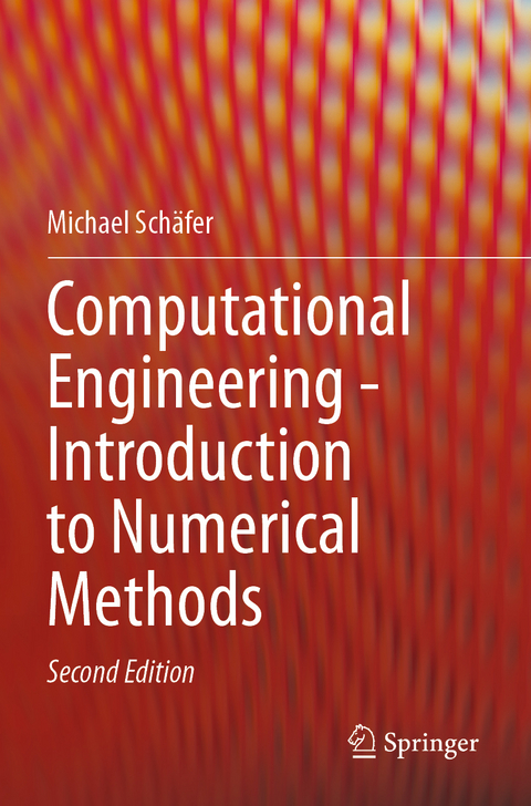 Computational Engineering - Introduction to Numerical Methods - Michael Schäfer