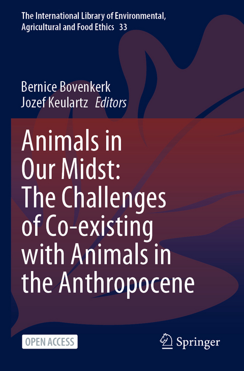 Animals in Our Midst: The Challenges of Co-existing with Animals in the Anthropocene - 