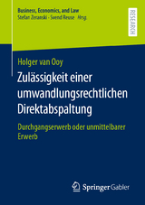 Zulässigkeit einer umwandlungsrechtlichen Direktabspaltung - Holger van Ooy