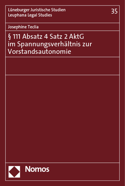 § 111 Absatz 4 Satz 2 AktG im Spannungsverhältnis zur Vorstandsautonomie - Josephine Teclia