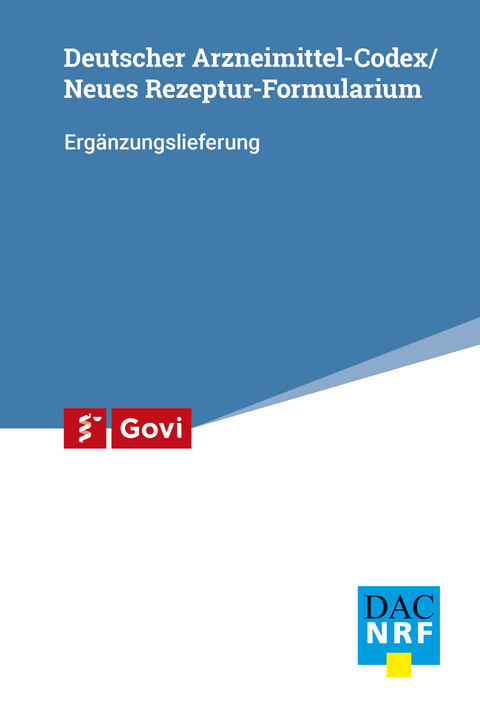 Deutscher Arzneimittel-Codex (DAC) / Neues Rezeptur Formularium (NRF) 1/2022 Ergänzungslieferung - 